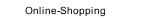 Online-Shopping
